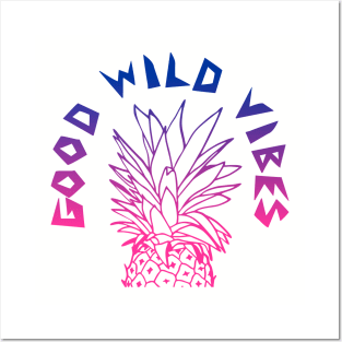 good wild vibes Posters and Art